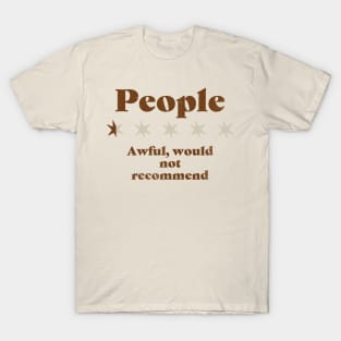 Awful - People Review - Half a Star Funny T-Shirt
